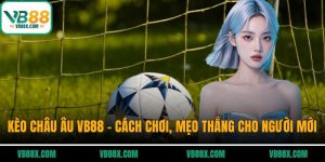 Kèo châu Âu