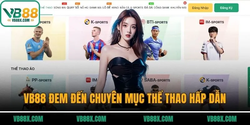 vb88 VB88 đem đến chuyên mục thể thao hấp dẫn